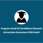 S2 Pendidikan Ekonomi UNP Kediri & Prospeknya