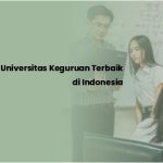 9 Universitas Keguruan Terbaik di Indonesia